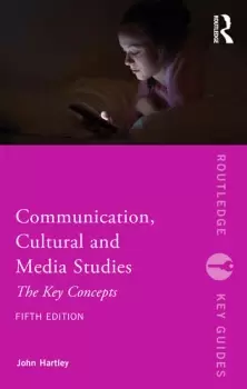 Image of Communication Cultural and Media StudiesThe Key Concepts