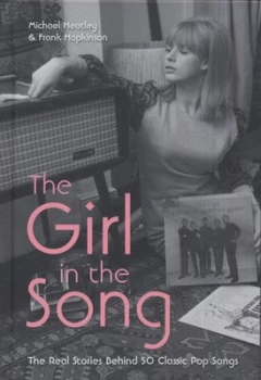 Image of The Girl in the Song by Michael Heatley Hardback