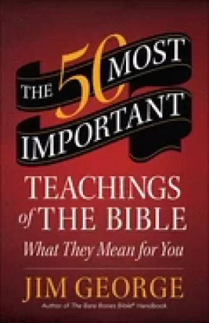 Image of 50 most important teachings of the bible what they mean for you