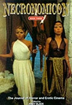 Image of Necronomicon. Book 3 the Journal of Horror and Erotic Cinema by Andy Black Paperback