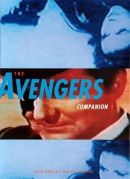 Image of The Avengers Companion by Alain Carraz and Jean-Luc Putheaud and Alex J Geairns Paperback
