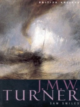 Image of J.M.W. Turner by Sam Smiles and Tate Gallery Paperback