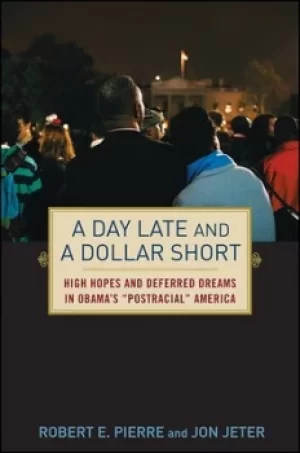 Image of A day late and a dollar short by Jon Jeter
