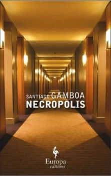 Image of Necropolis by Santiago Gamboa Book