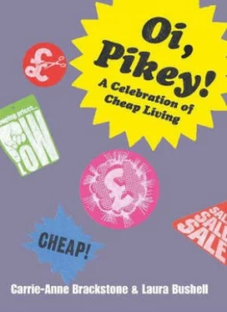 Image of Oi Pikey by Carrie-Anne Brackstone Hardback