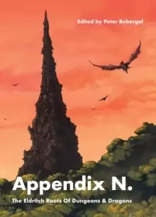 Image of Appendix N : The Eldritch Roots of Dungeons and Dragons