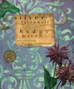 Image of hedgewitch spells crafts and rituals for natural magick