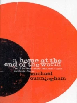 Image of A Home at the End of the World by Michael Cunningham Book