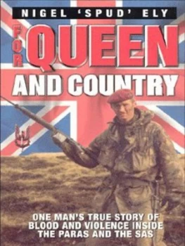 Image of For Queen and Country by Nigel Spud Ely Paperback