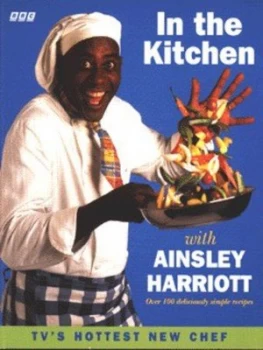 Image of In the Kitchen with Ainsley Harriott by Ainsley Harriott and Philip Webb Paperback