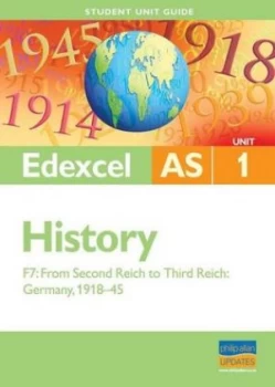 Image of Edexcel As History. Unit 1 from Second Reich to Third Reich - Germany 1918-45 option F7 by Geoff Stewart Paperback