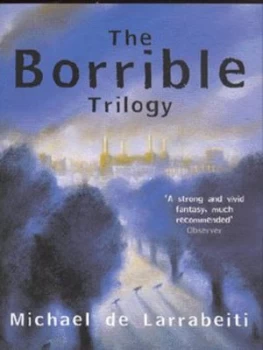 Image of The Borrible Trilogy by Michael De Larrabeiti Paperback