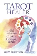 Image of tarot healer using the cards to deepen your chakra healing work