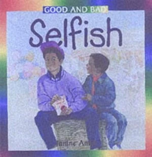 Image of Selfish by Janine Amos and Gwen Green Paperback
