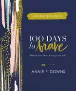 Image of 100 days to brave guided journal unlock your most courageous self