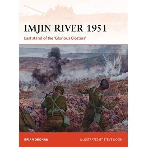 Image of Imjin River 1951 Last stand of the 'Glorious Glosters' Paperback / softback 2018