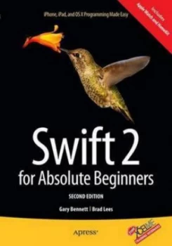 Image of Swift 2 for Absolute Beginners by Gary Bennett Paperback