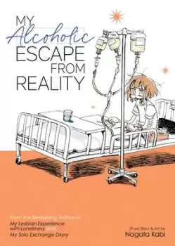 Image of My Alcoholic Escape from Reality by Nagata Kabi