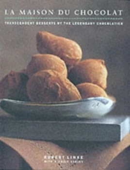 Image of La Maison Du Chocolat by Robert Linxe Hardback