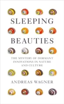 Image of Sleeping Beauties : The Mystery of Dormant Innovations in Nature and Culture