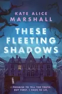 Image of these fleeting shadows