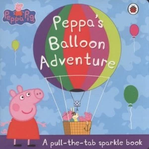 Image of Peppas Balloon Adventure by Neville Astley and Mark Baker Hardback