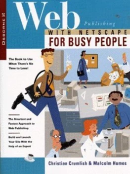 Image of Web Publishing with Netscape for Busy People by Christian Crumlish and Malcolm Humes Book