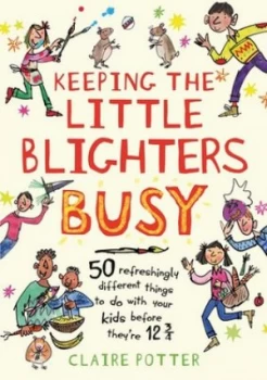 Image of Keeping the Little Blighters Busy by Claire Potter Paperback