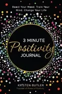 Image of 3 minute positivity journal boost your mood train your mind change your lif
