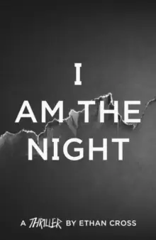 Image of I Am The Night
