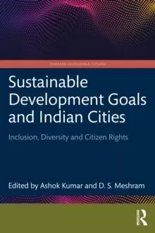 Image of Sustainable Development Goals and Indian Cities : Inclusion, Diversity and Citizen Rights