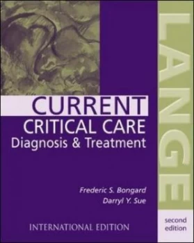 Image of Current Critical Care Diagnosis and Treatment by Bongard and Sue Paperback