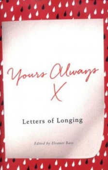 Image of Yours Always symbol of a Kiss by Eleanor Bass Hardback