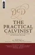 Image of practical calvinist an introduction to the presbyterian and reformed herita