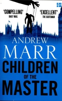 Image of Children of the Master by Andrew Marr Paperback
