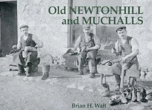 Image of Old Newtonhill and Muchalls by Brian H Watt Paperback