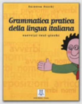Image of Grammatica Pratica Della Ligua Italiana. Paperback