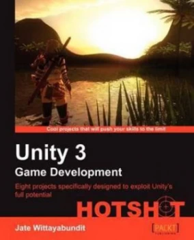 Image of Unity 3 Game Development Hotshot by Jate Wittayabundit Paperback