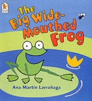 Image of The Big Wide-Mouthed Frog by Ana Martn Larraaga Paperback