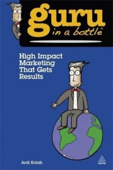Image of High Impact Marketing That Gets Results by Ardi Kolah Paperback