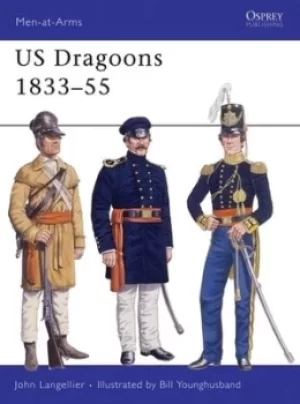 Image of US Dragoons by John P. Langellier