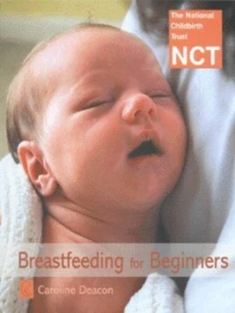 Image of Breastfeeding for Beginners by Caroline Deacon Paperback
