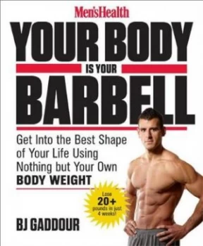 Image of Your Body Is Your Barbell by B. J Gaddour Paperback