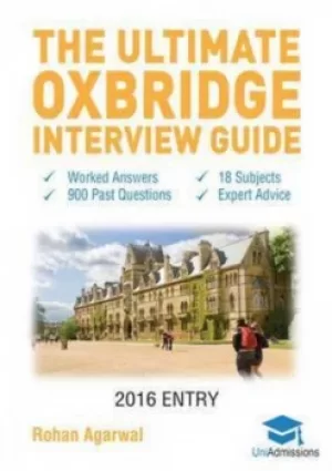 Image of The Ultimate Oxbridge Interview Guide by Rohan Agarwal