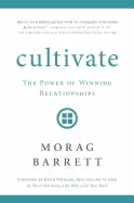 Image of cultivate the power of winning relationships morag barrett