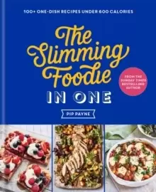 Image of The Slimming Foodie in One : THE SUNDAY TIMES BESTSELLER
