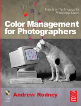 Image of Color Management for Photographers by Andrew Rodney Paperback