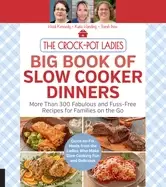 Image of crock pot ladies big book of slow cooker dinners more than 300 fabulous and