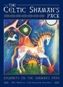 Image of The Celtic Shamans Pack by John Matthews