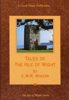 Image of Tales of the Isle of Wight by C. W. R Winter Hardback